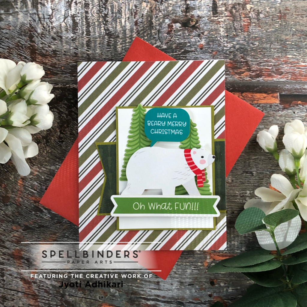 Beary Christmas Oh what fun card is created using the Spellbinders Oh What Fun printed die cut pack.